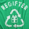 thumbnail image 2 of Mens Regifter T Shirt Funny Xmas Giving Recycled Presents Tee for Guys Graphic Tees, 2 of 9