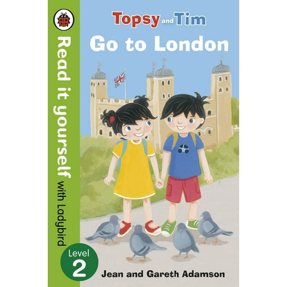 Topsy and Tim: Topsy and Tim: Go to London : Read it yourself with Ladybird, Level 2 (Paperback)