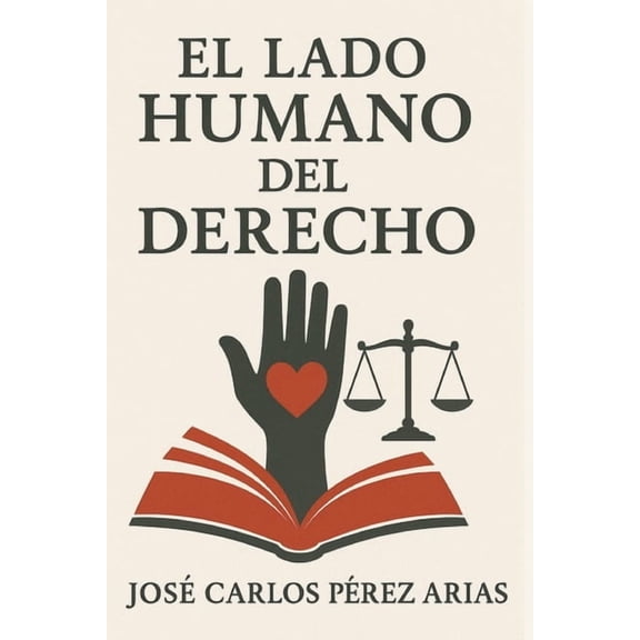 El lado humano del Derecho, (Paperback)