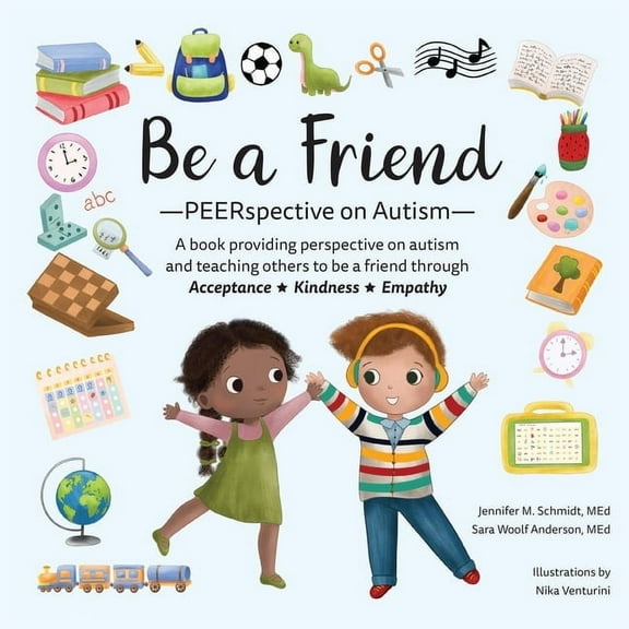 Peerspective Be a Friend: Peerspective on Autism, Book 3, (Paperback)
