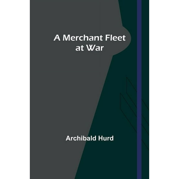 A Merchant Fleet at War, (Paperback)