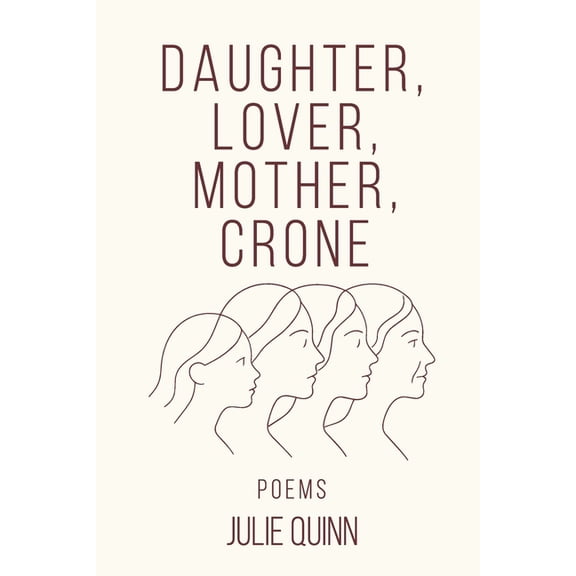 Daughter Lover Mother Crone, (Paperback)