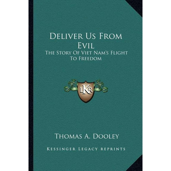 Deliver Us From Evil: The Story Of Viet Nam's Flight To Freedom, (Paperback)