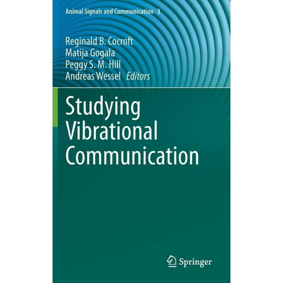 Animal Signals and Communication Studying Vibrational Communication, Book 3, (Hardcover)