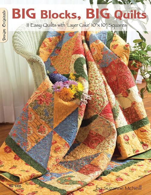 Design Originals Big Blocks, Big Quilts 11 Easy Quilts with Layer