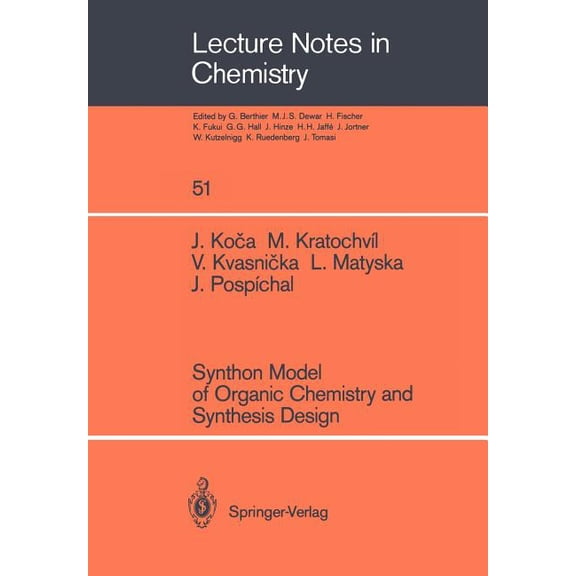 Lecture Notes in Chemistry Synthon Model of Organic Chemistry and Synthesis Design, Book 51, (Paperback)