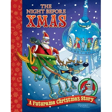 Matt Groening: The Night Before Xmas: a Futurama Christmas Story (Hardcover)