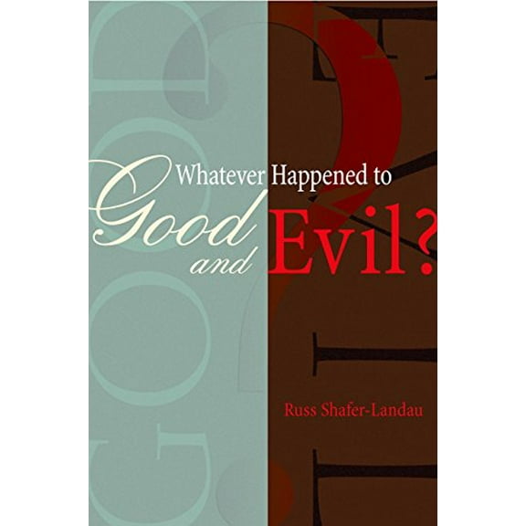Pre-Owned Whatever Happened to Good and Evil? (Paperback) 9780195168730