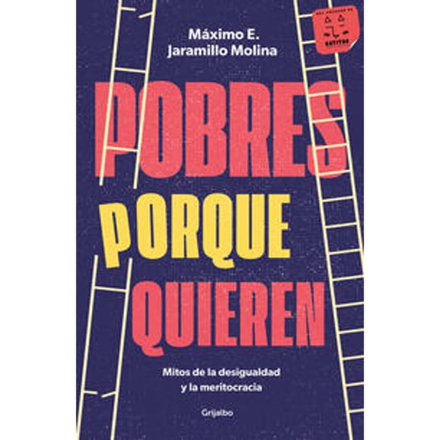 Libro Pobres Porque Quieren Tapa Blanda, Autor Maximo E. Jaramillo Molina, Editorial Grijalbo