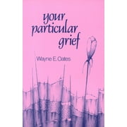 Your Particular Grief [Paperback - Used]