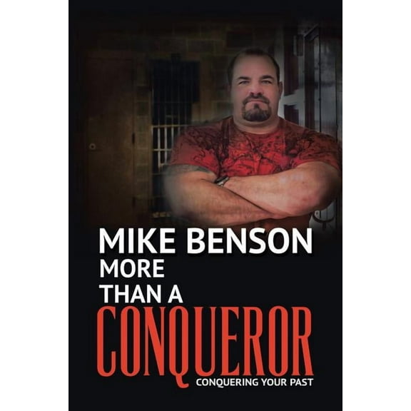 More Than A Conqueror: Conquering Your Past (Paperback)