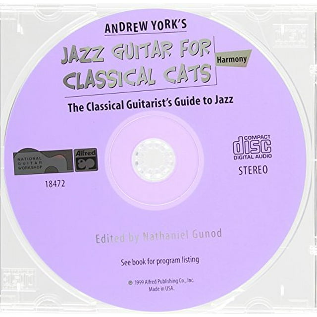 Guitare Jazz pour Chats Classiques, le Guide du Guitariste Classique pour le Jazz (Harmonie)