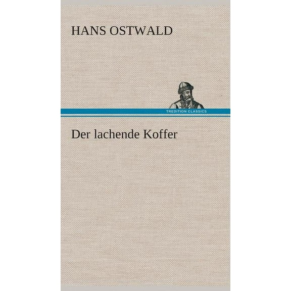 Der lachende Koffer (Hardcover)