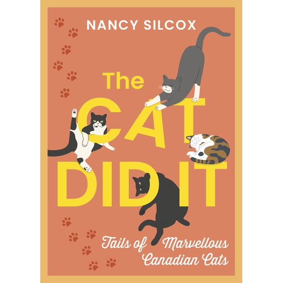 The Cat Did It: Tails of Marvellous Canadian Cats, (Paperback)