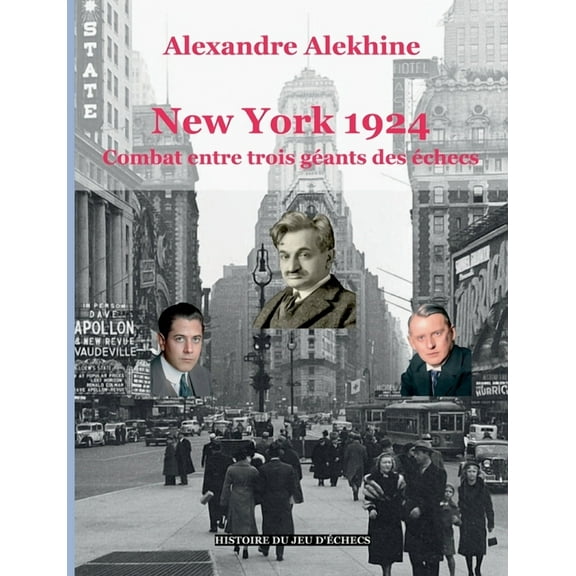 New York 1924: combat entre trois gÃ©ants des Ã©checs, (Paperback)