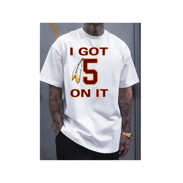 Men's "i Got 5 on it" Graphic T-Shirt - Casual Round Neck Short Sleeve Cotton Tee with Washington Football Team Print - Comfortable, Breathable, Versatile for outdoor Sports & Casual attire