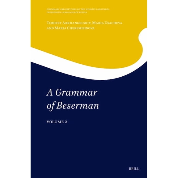 Grammars and Sketches of the World's Lan A Grammar of Beserman: Volume 1, Book 20, (Hardcover)