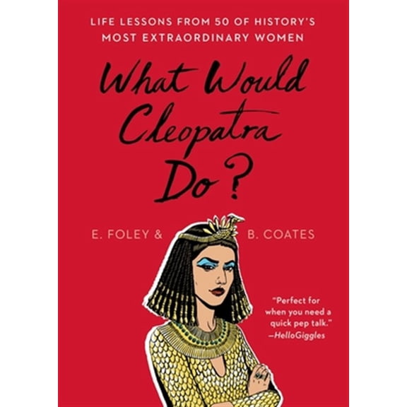 Pre-Owned What Would Cleopatra Do? (Paperback) 1501199064 9781501199066