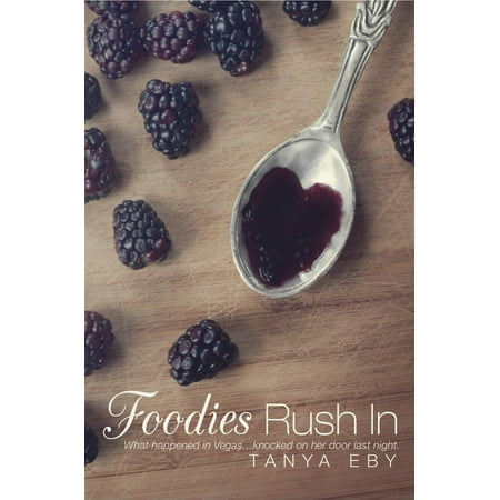 - Foodies Rush In - eBook