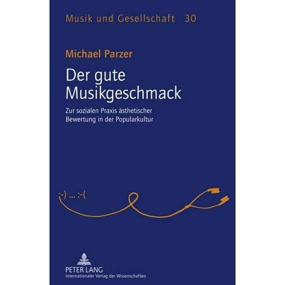 Musik Und Gesellschaft: Der gute Musikgeschmack (Hardcover)