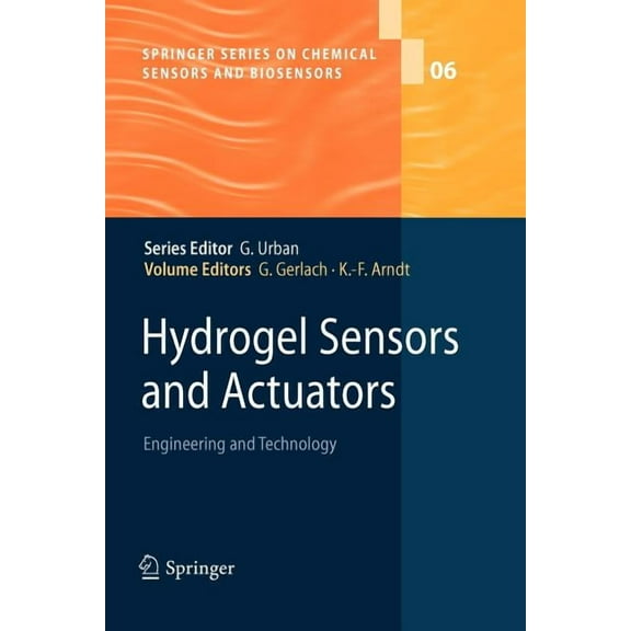 Springer Chemical Sensors and Biosensors Hydrogel Sensors and Actuators: Engineering and Technology, Book 6, (Paperback)