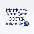 thumbnail image 2 of CafePress - Best Doctor In The World (Mommy) Infant Bodysuit - Baby Light Bodysuit, Size Newborn - 24 Months, 2 of 4