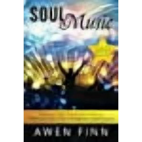 Soul Music : Discover Your Personality Type So You Can Lead a Life of Happiness and Success (Paperback)