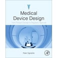 thumbnail image 1 of Pre-Owned Medical Device Design: Innovation from Concept to Market (Hardcover) 0123919428 9780123919427, 1 of 1