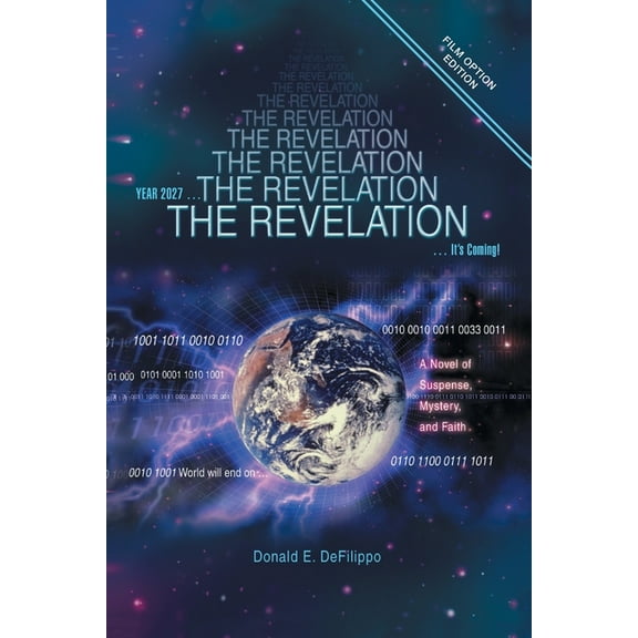 The Revelation: Year 2027, It's Coming!, (Paperback)