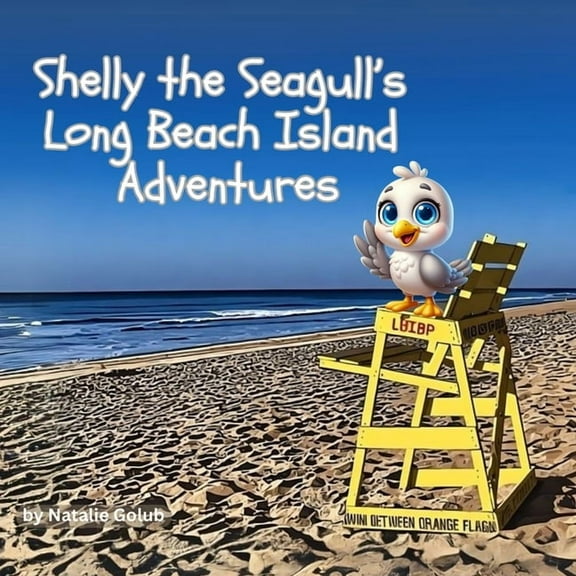 Shelly the Seagull's Long Beach Island Adventures, (Paperback)