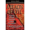 A Wealth of Evil : The True Story of the Murder of Martha Moxley in America's Richest Community 9780446607322