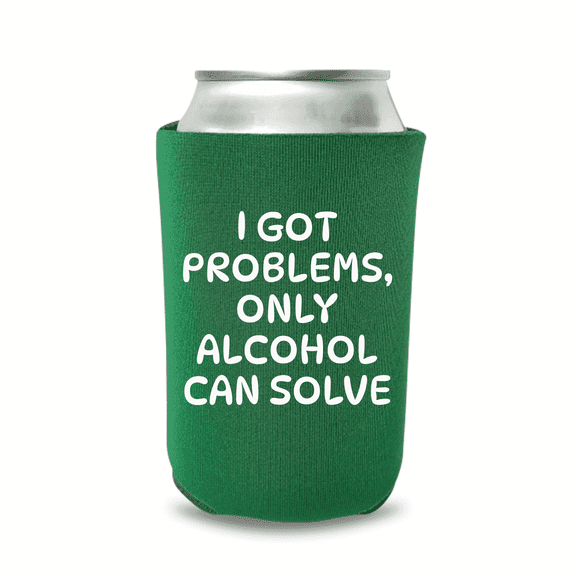 Funny Beer Can Cooler, I Got Problems Only Alcohol Can Solve Coolies, Funny Coolies Drink Accessory, Beer Sleeves, Party Gift Favors