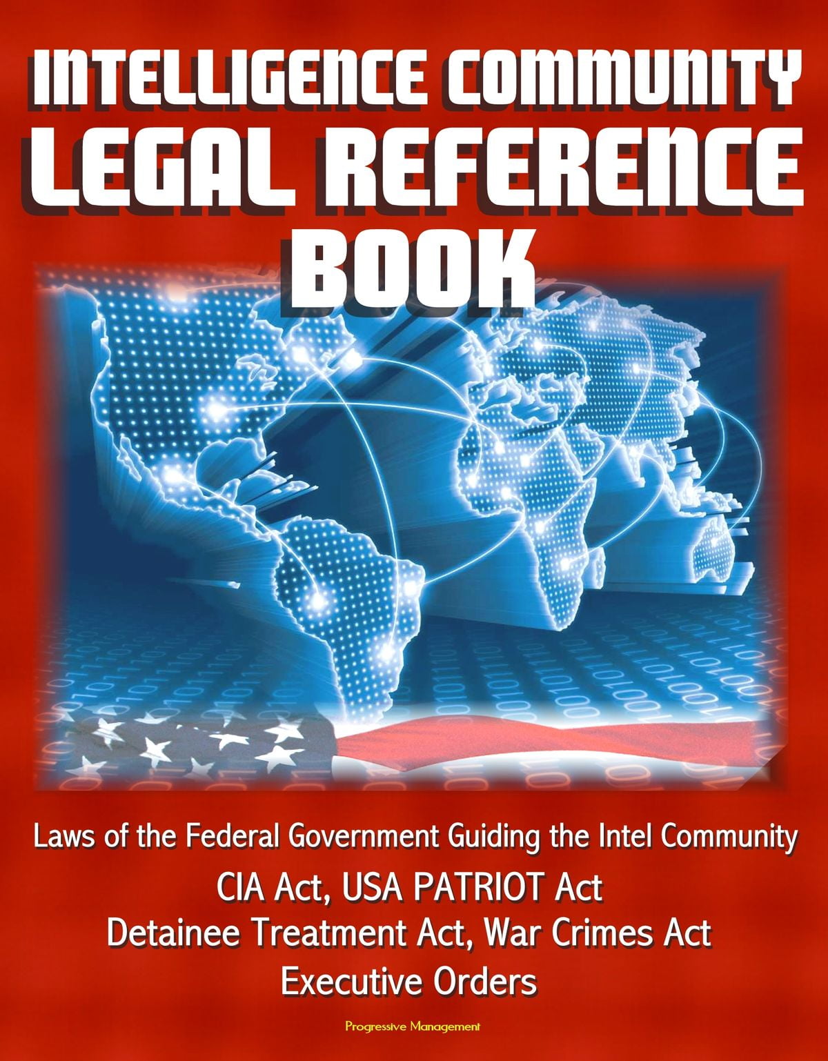 Intelligence Community Legal Reference Book Laws of the Federal