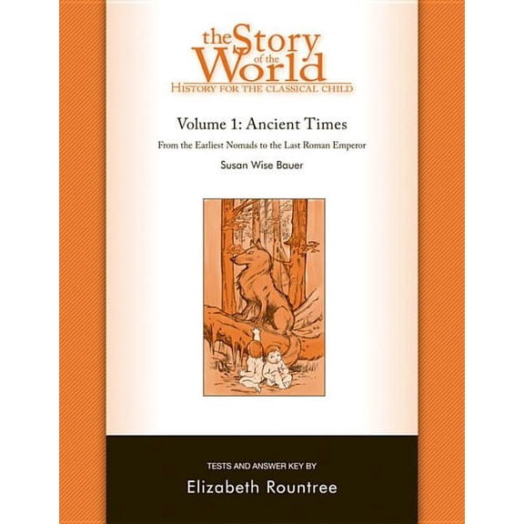 Story of the World Story of the World, Vol. 1 Test and Answer Key: History for the Classical Child: Ancient Times, Book 0, (Paperback)