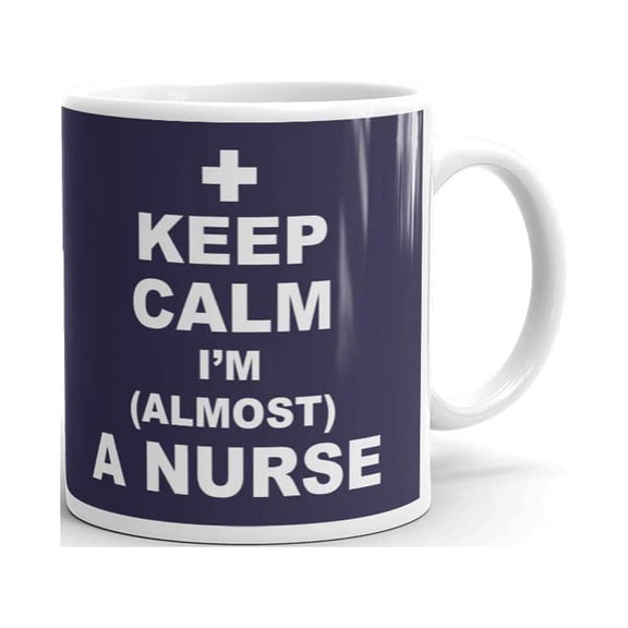 Keep Calm I'm Almost A Nurse Coffee Tea Ceramic Mug Office Work Cup Gift