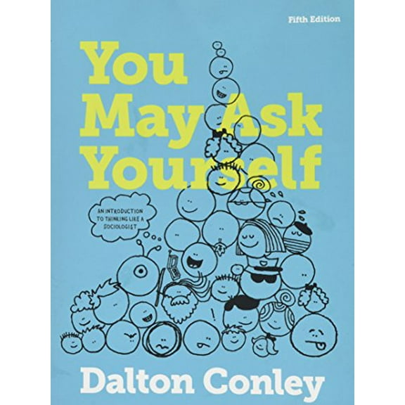 Pre-Owned You May Ask Yourself: An Introduction to Thinking like a Sociologist