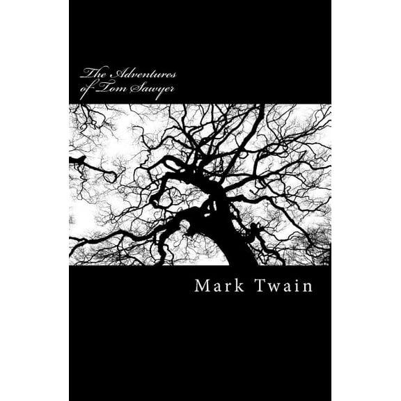 The Adventures of Tom Sawyer, (Paperback)