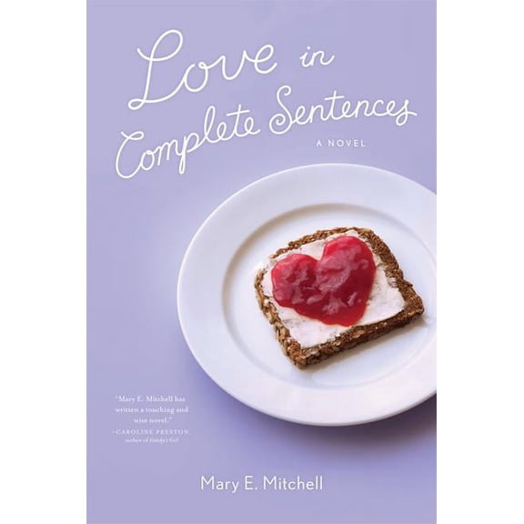 Love in Complete Sentences, (Paperback)
