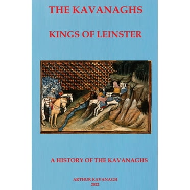 The Kavanaghs Kings of Leinster (Hardcover)