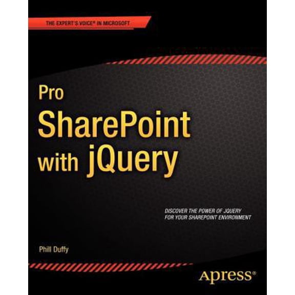 Pre-Owned Pro SharePoint with jQuery (Paperback) 1430240989 9781430240983