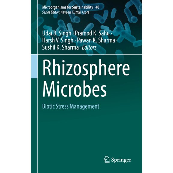 Microorganisms for Sustainability Rhizosphere Microbes: Biotic Stress Management, Book 40, (Hardcover)