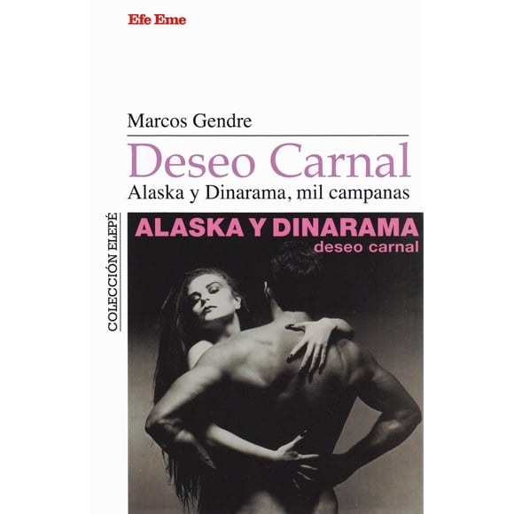 Deseo Carnal Alaska y Dinarama 9788495749307