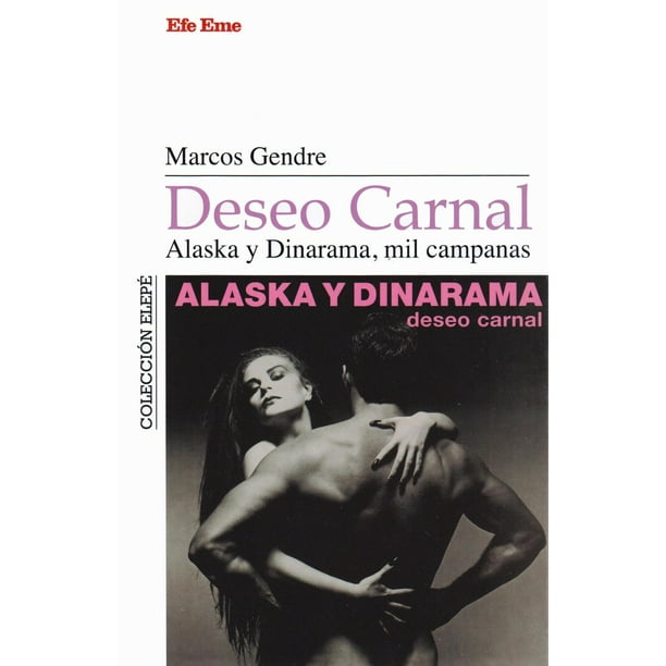 Deseo Carnal Alaska y Dinarama 9788495749307