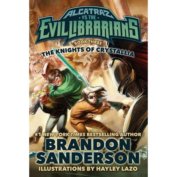 Alcatraz Versus the Evil Librarians The Knights of Crystallia: Alcatraz vs. the Evil Librarians, Book 3, (Hardcover)