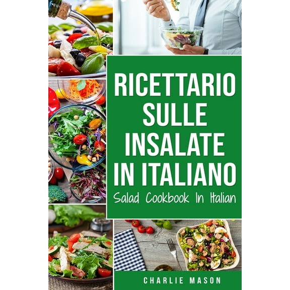 Ricettario sulle Insalate In italiano/ Salad Cookbook In Italian (Paperback)