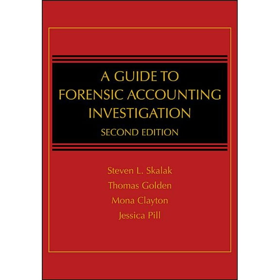 A Guide to Forensic Accounting Investigation, (Hardcover)