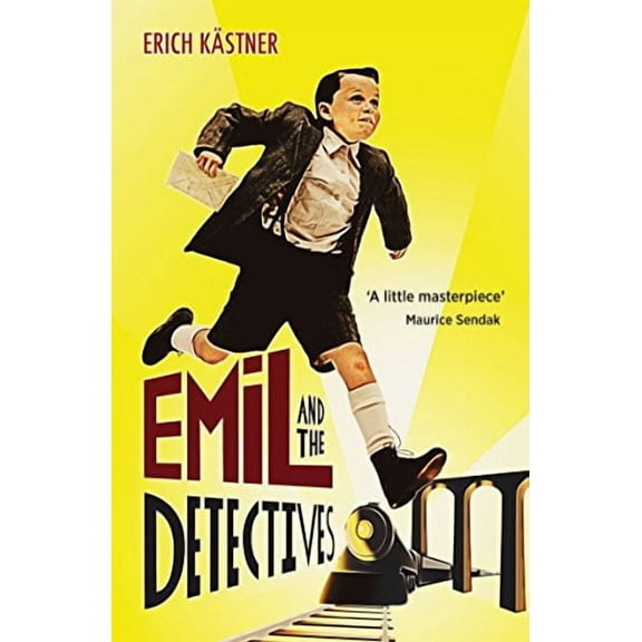 Emil And The Detectives Erich Kästner (Paperback)