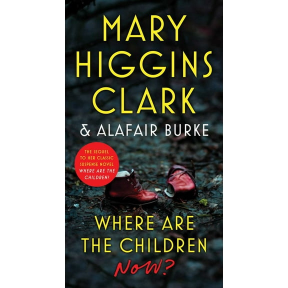 Mary Higgins Clark: Where Are the Children Now? (Paperback)