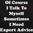 thumbnail image 3 of CafePress - Sometimes I Need Expert Advice Dark T Shirt - Men's Classic Graphic Cotton T-Shirt, 3 of 4