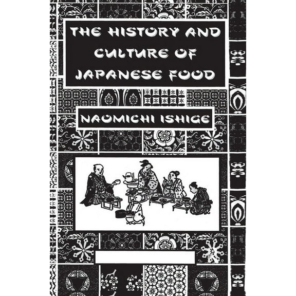 The History and Culture of Japanese Food, (Hardcover)
